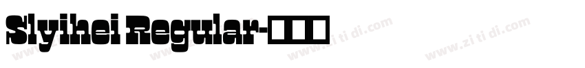 Slyihei Regular字体转换